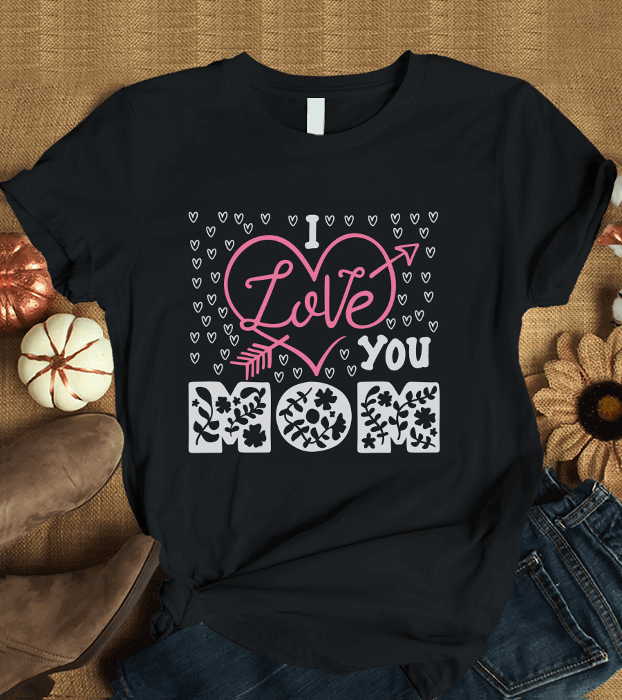 I Love You Mom Floral Heart Arrow T-Shirt