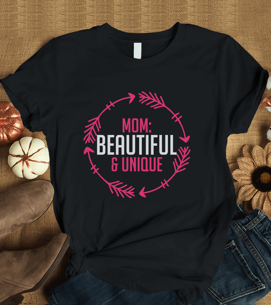 MOM BEAUTIFUL UNIQUE WITH ARROW CIRCLE T-Shirt