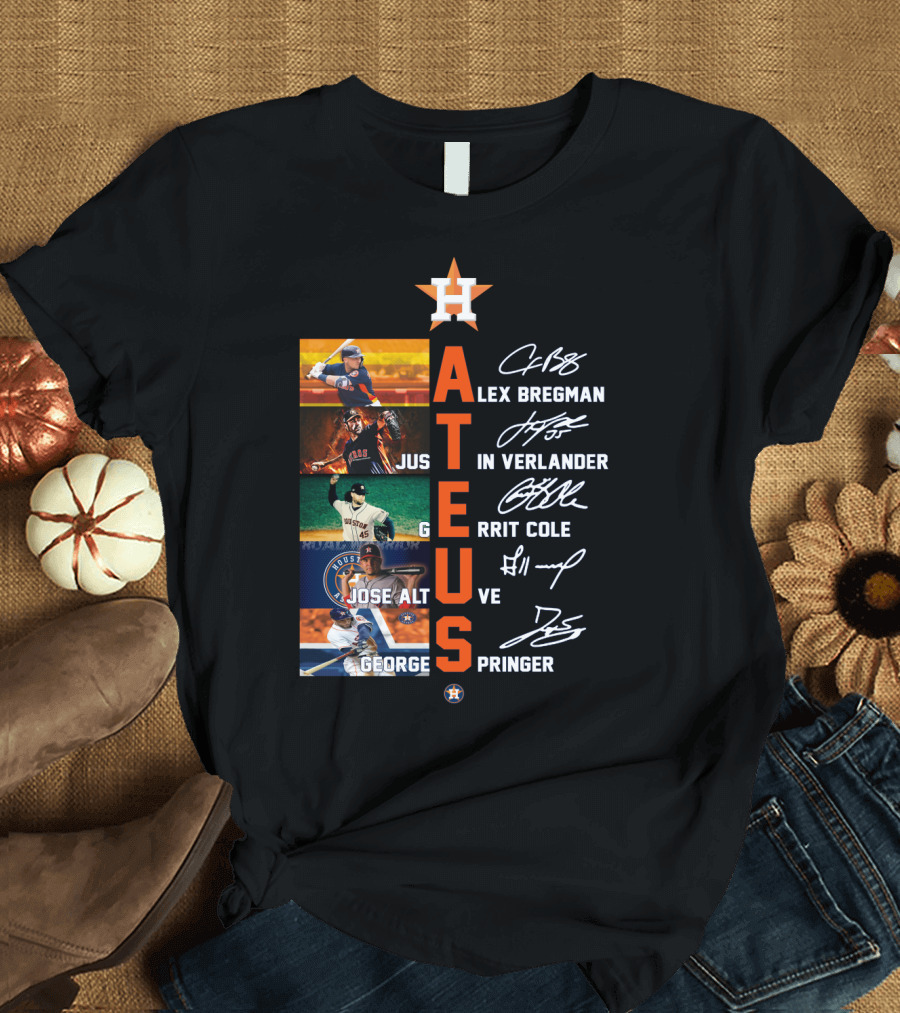 Houston Astros HA Hate Us Alex Bregman Justin Verlander Gerrit Cole Jose Altuve George Springer T-Shirt