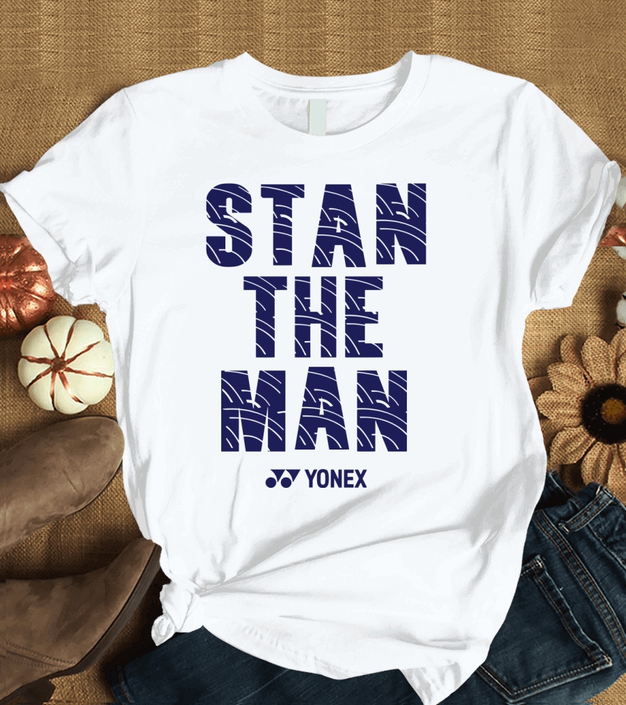 STAN THE MAN YONEX T-Shirt