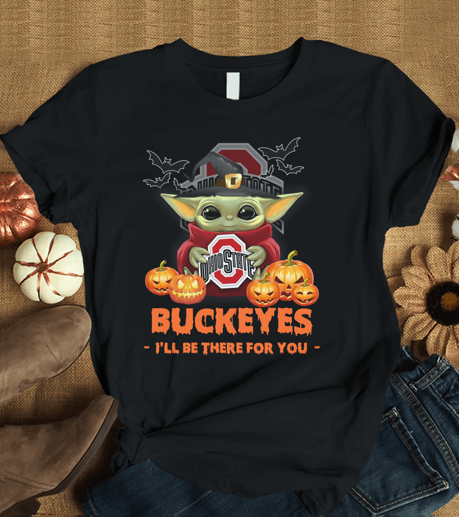 Ohio State Buckeyes Baby Yoda Halloween I'll Be There For You T-Shirt