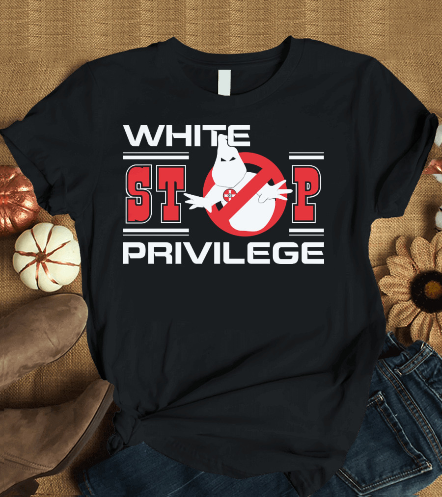 White Stop Privilege Ghostbusters T-Shirt