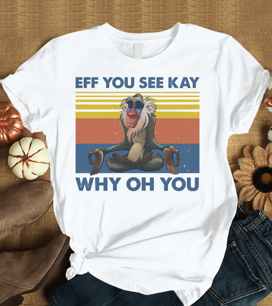 Eff You See Kay Why Oh You Funny Karafiki Yoga Baboon T-Shirt