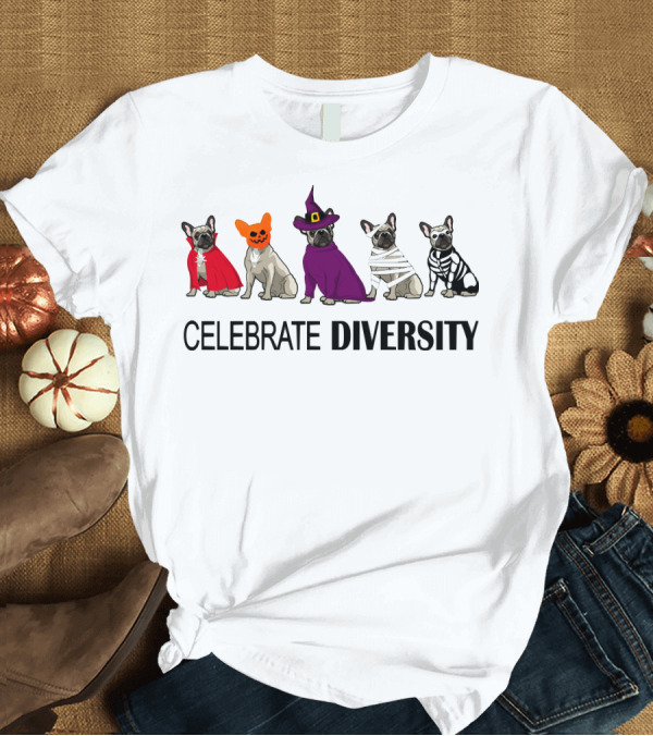 T-Shirt: Celebrate Diversity French Bulldog Halloween Costumes T-Shirt Celebrate Diversity French Bulldog Halloween Costumes T-Shirt