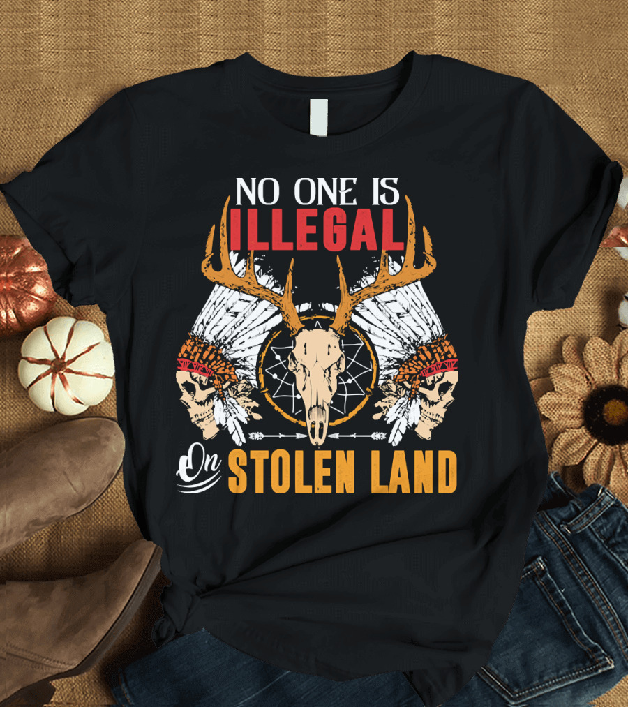 No One Is Illegal On Stolen Land Indigenous Immigrant Skull Headdress Antlers 146 T-Shirt