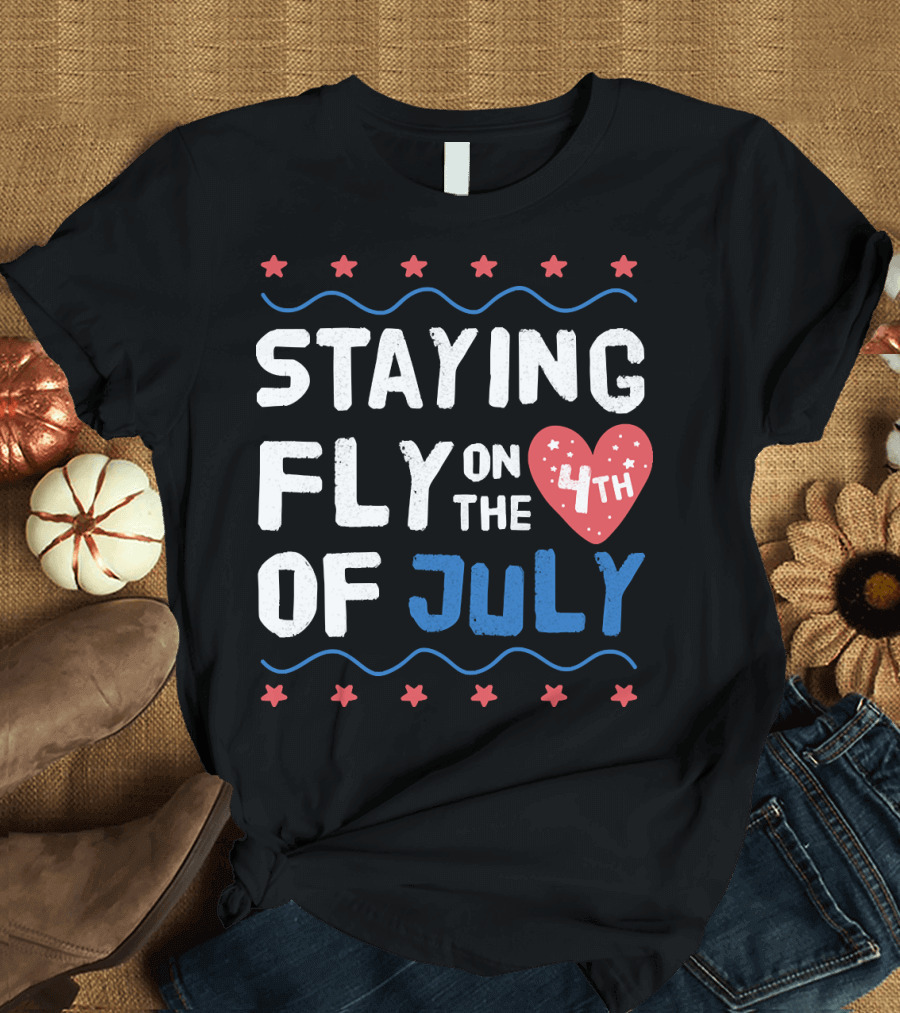 Staying Fly on the 4th of July with Stars and Heart T-Shirt