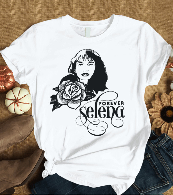 T-Shirt: Forever Selena Rose T-Shirt Forever Selena Rose T-Shirt