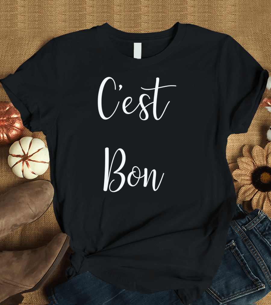 C'est Bon T-Shirt
