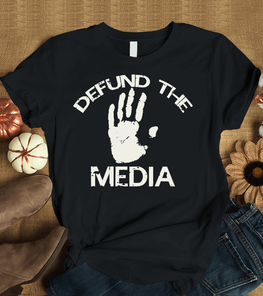 Defund the Media Handprint T-Shirt