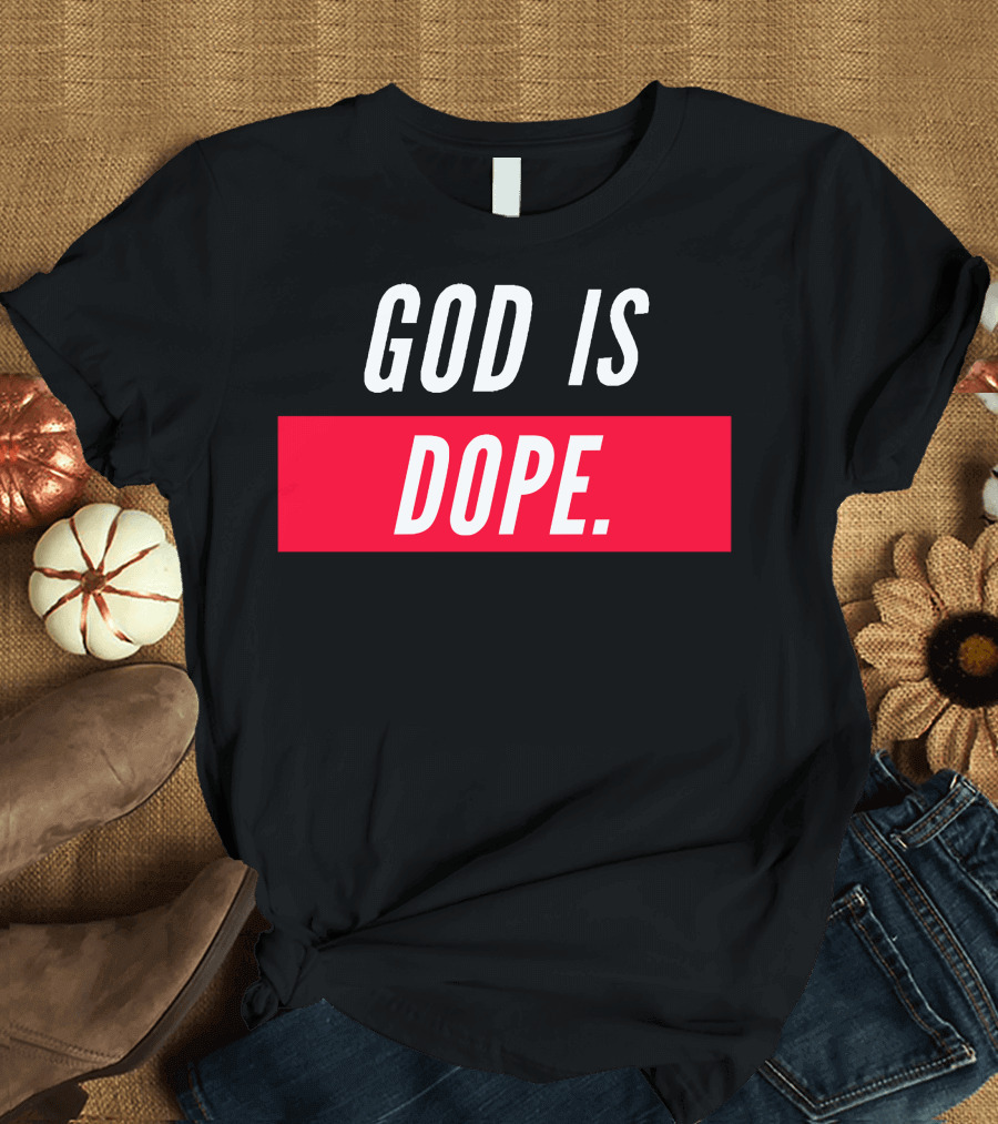 God Is Dope Hoodie Mask Bold Religious T-Shirt