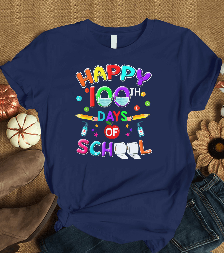 Happy 100th Days of School Mask Pencils Apple Sanitizer Teacher Student T-Shirt