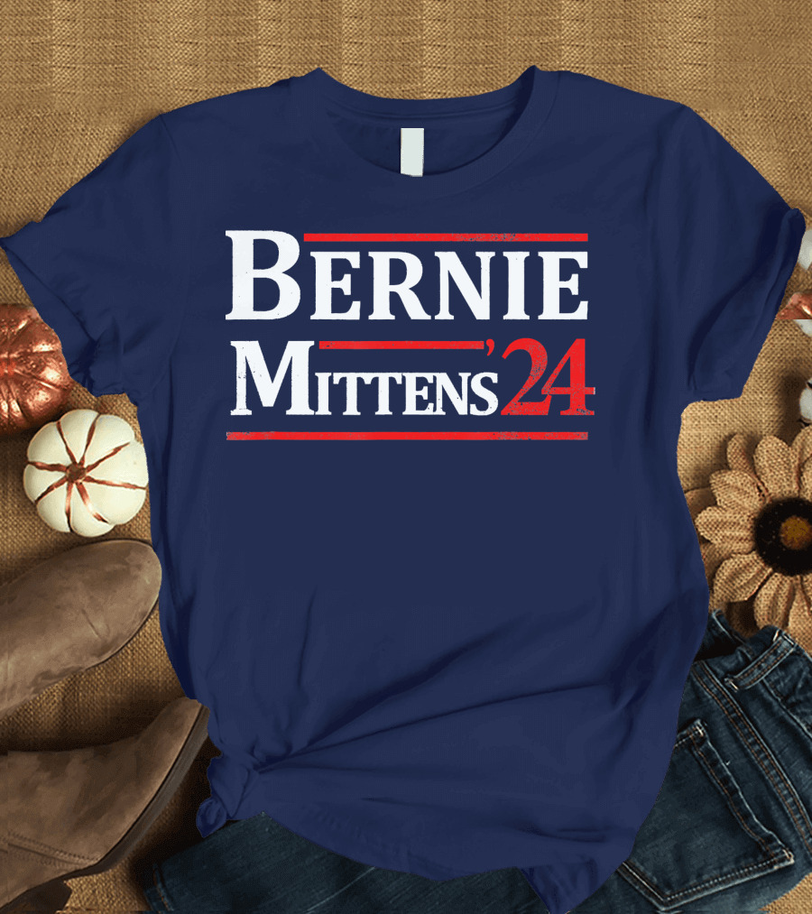 Bernie Mittens 24 Joke Bernie Sanders T-Shirt