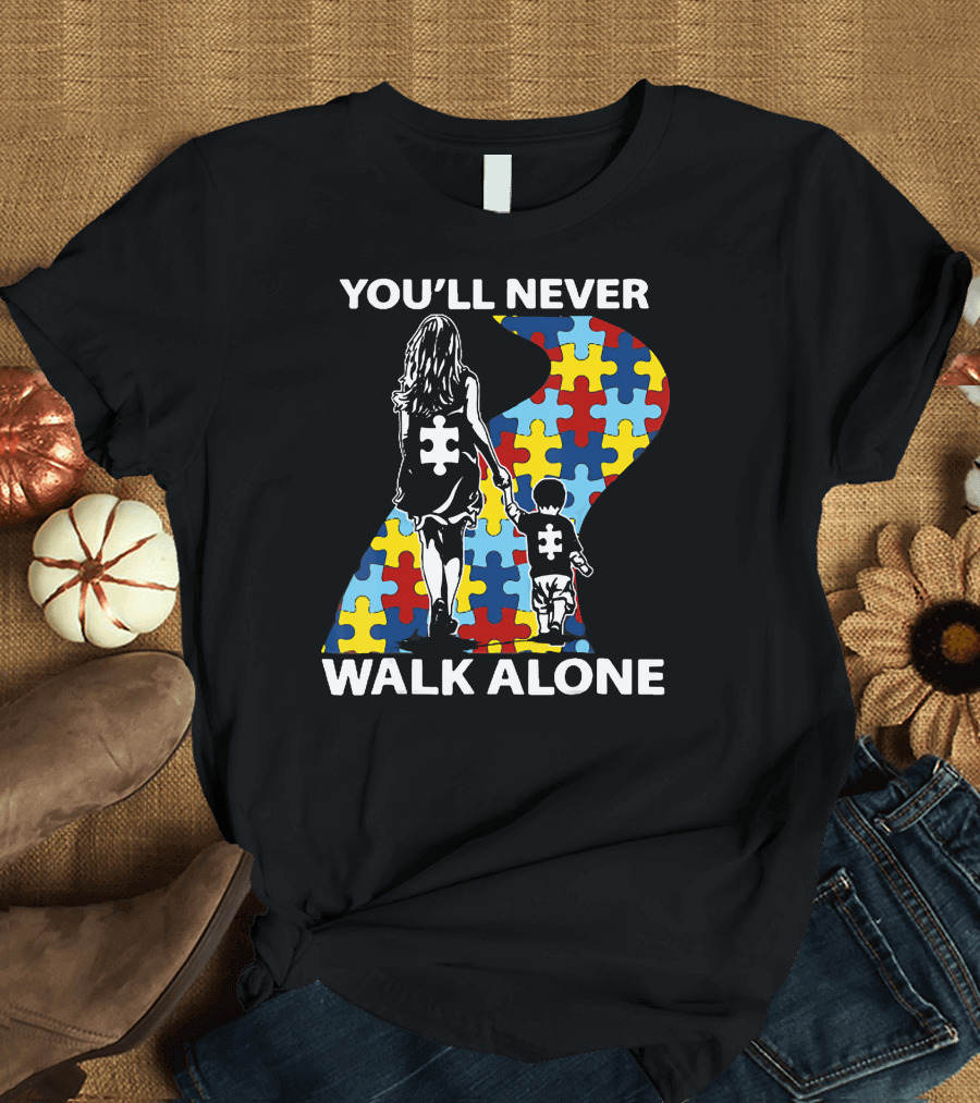 You'll Never Walk Alone Autism Puzzle Piece Mom and Child T-Shirt