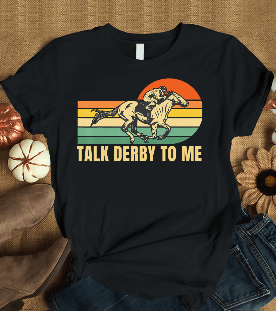 Talk Derby to Me Funny Horse Racing Kentucky Sunset Retro T-Shirt