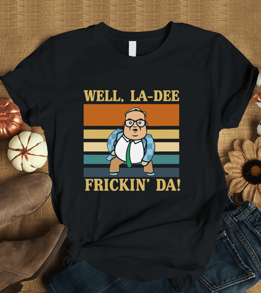 Matt Foley Well La Dee Frickin' Da Vintage Style Retro Stripes Visual Reference T-Shirt