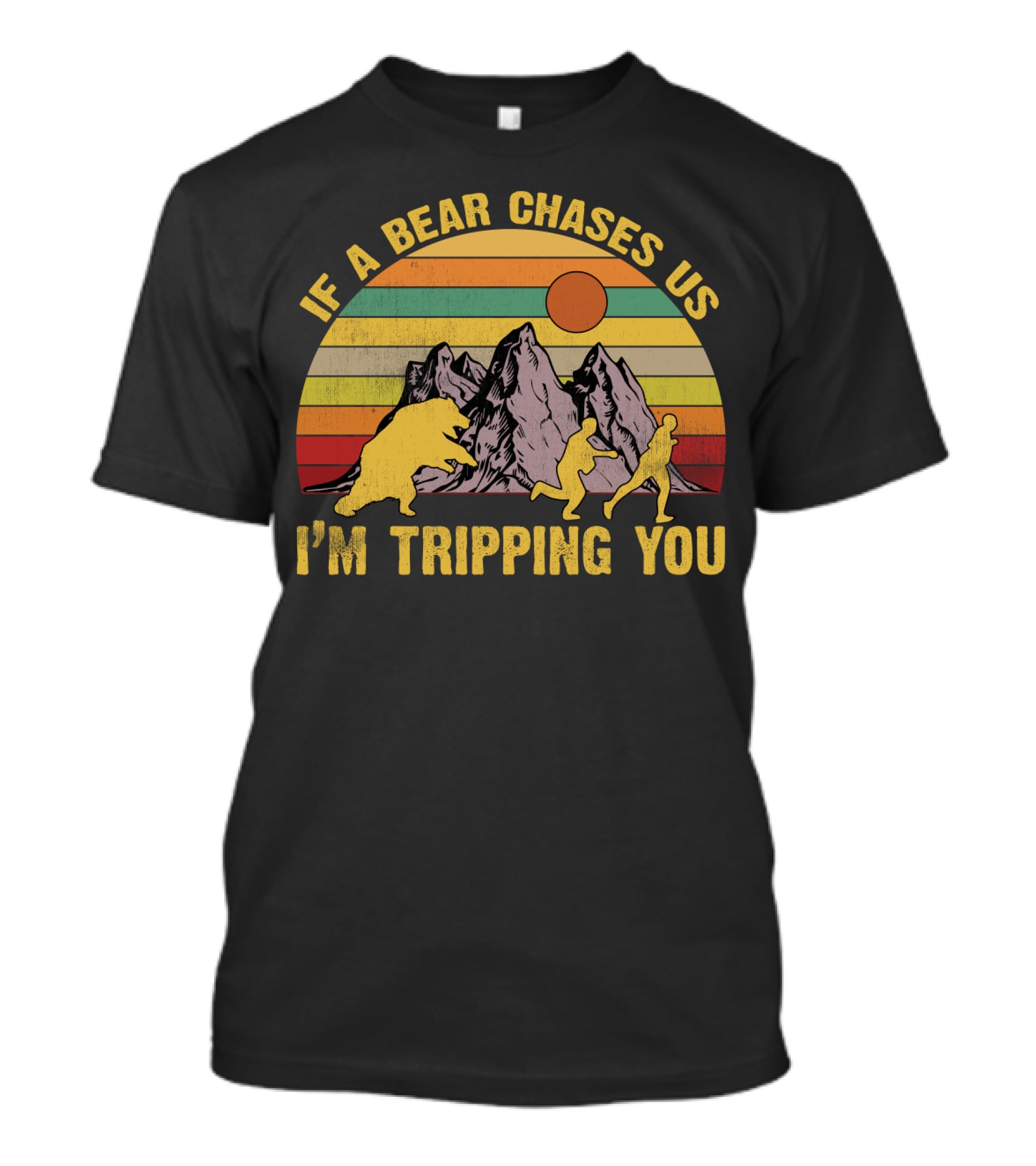 If A Bear Chases Us I'm Tripping You Funny Vintage Sunset Mountains T-Shirt