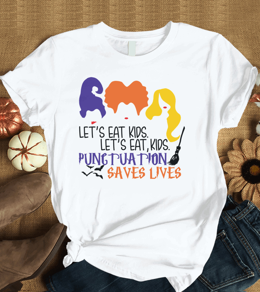 Let's Eat Kids Hocus Pocus Punctuation Saves Lives with Witch Silhouettes and Bats T-Shirt