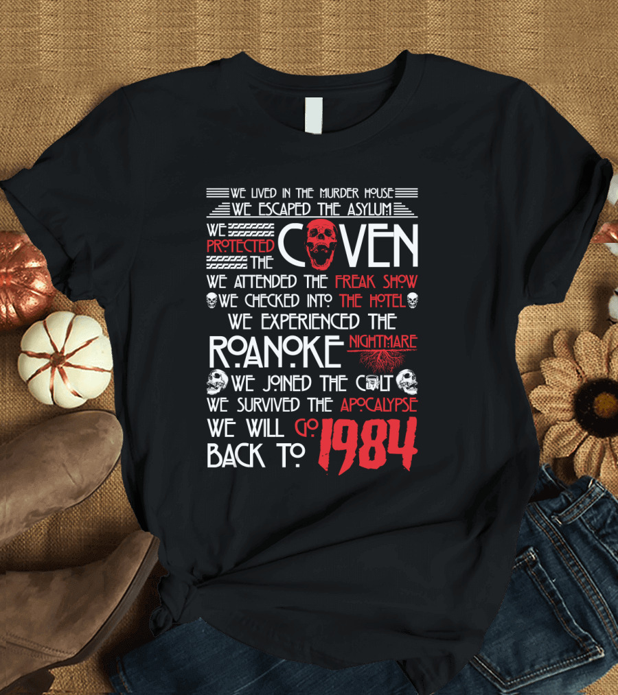 American Horror Story Journey: Murder House, Asylum, Coven, Freak Show, Hotel, Roanoke, Cult, Apocalypse, 1984 T-Shirt