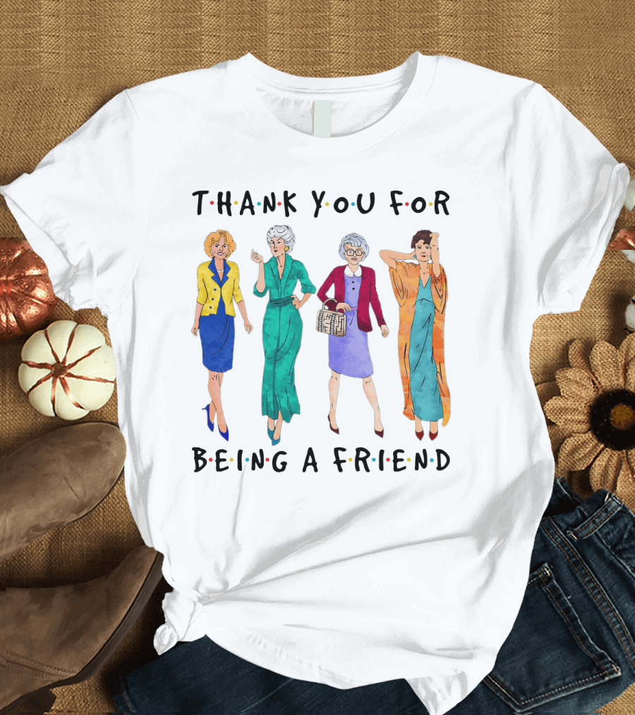 The Golden Girls Thank You for Being a Friend Funny Cartoon Style Reunion T-Shirt
