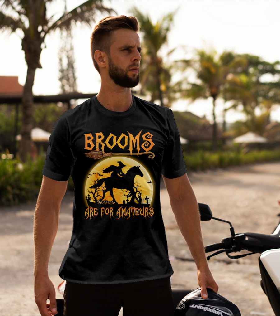 Witch Silhouette Horse Riding Brooms Are For Amateurs Halloween T-Shirt