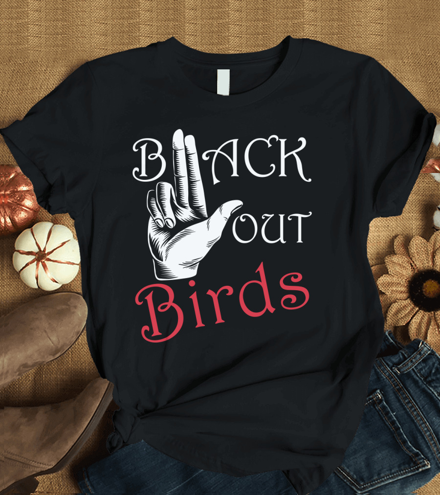 Back Out Birds Funny Pitbull Dog Lovers Sarcasm Hand Gesture T-Shirt