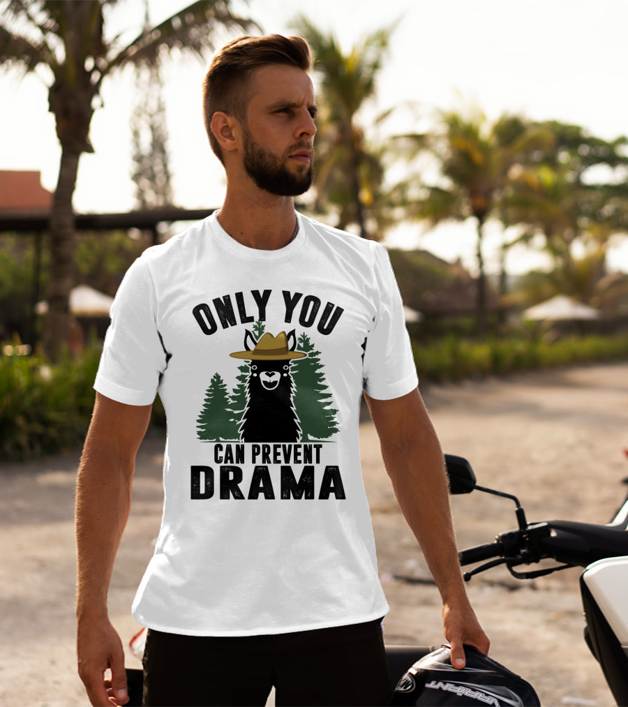 Only You Can Prevent Drama Funny Llama Sarcasm Forest Hat T-Shirt