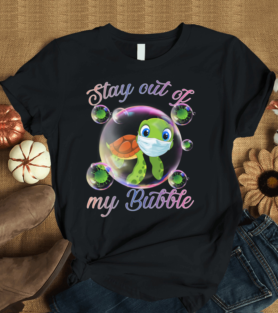 Stay Out of My Bubble Sea Turtle Mask Virus Bubbles T-Shirt