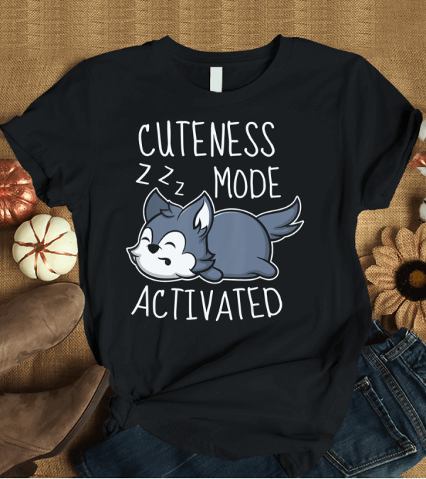 T-Shirt: Cuteness Mode Activated Cute Wolf Kid Sleeping T-Shirt Cuteness Mode Activated Cute Wolf Kid Sleeping T-Shirt