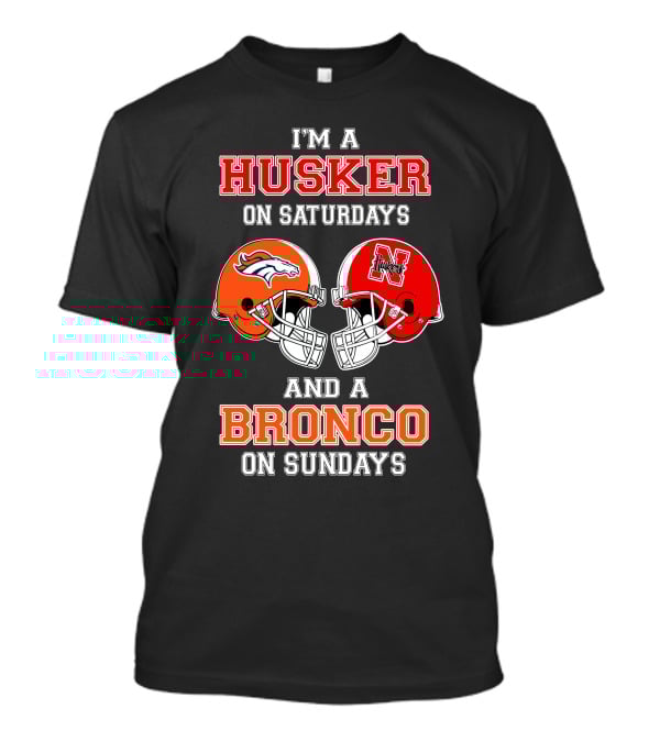 Husker On Saturdays And Bronco On Sundays Football Helmets T-Shirt