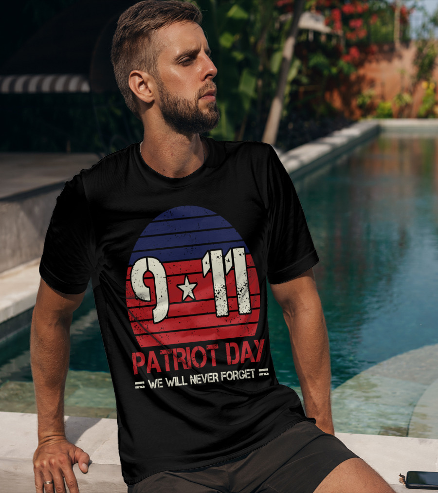 9.11 Patriot Day We Will Never Forget Star And Stripes T-Shirt
