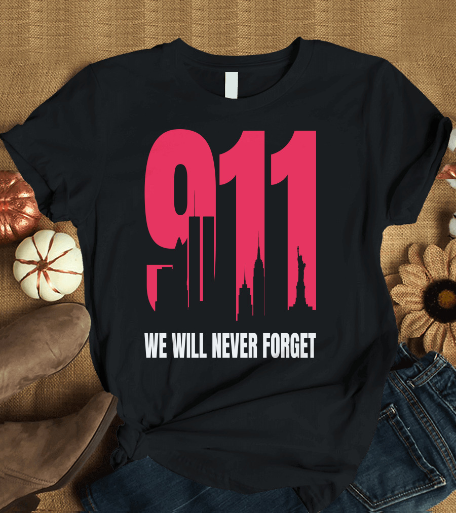 9.11 We Will Never Forget Patriot Day Skyline T-Shirt