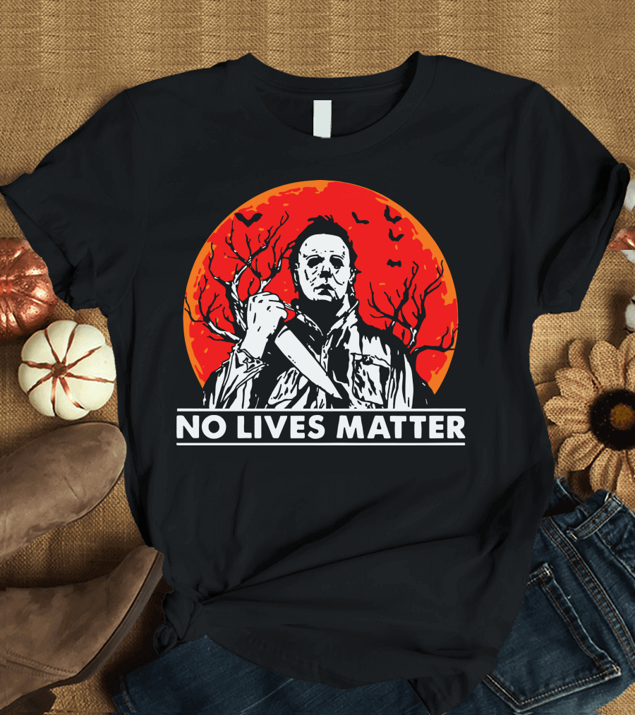 No Lives Matter Michael Myers Halloween Moon Knife Red Full Moon T-Shirt
