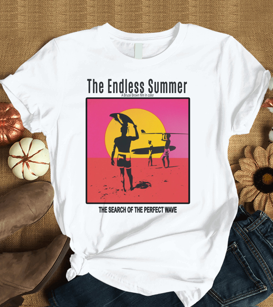 The Endless Summer: A Bruce Brown Film in Color The Search of the Perfect Wave T-Shirt