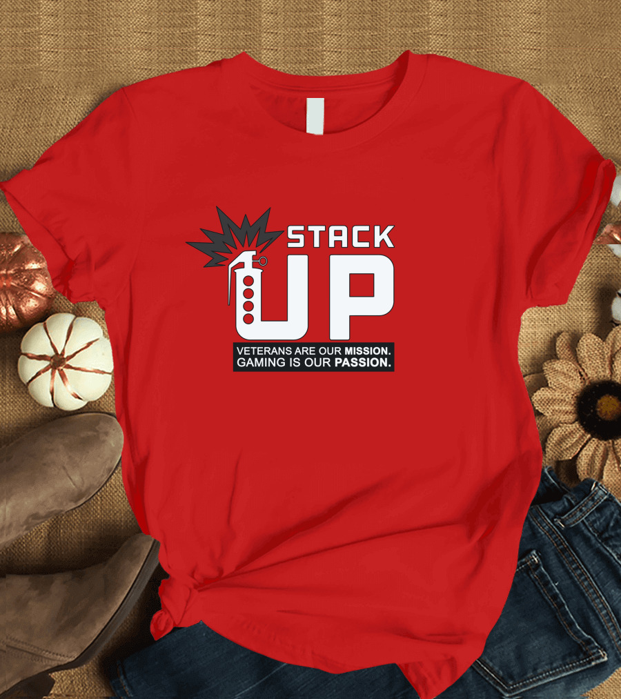Stack Up Veterans Are Our Mission Gaming Is Our Passion T-Shirt