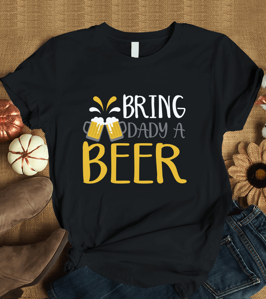 Bring Dady a Beer With Toasting Mugs and Splashing Foam T-Shirt