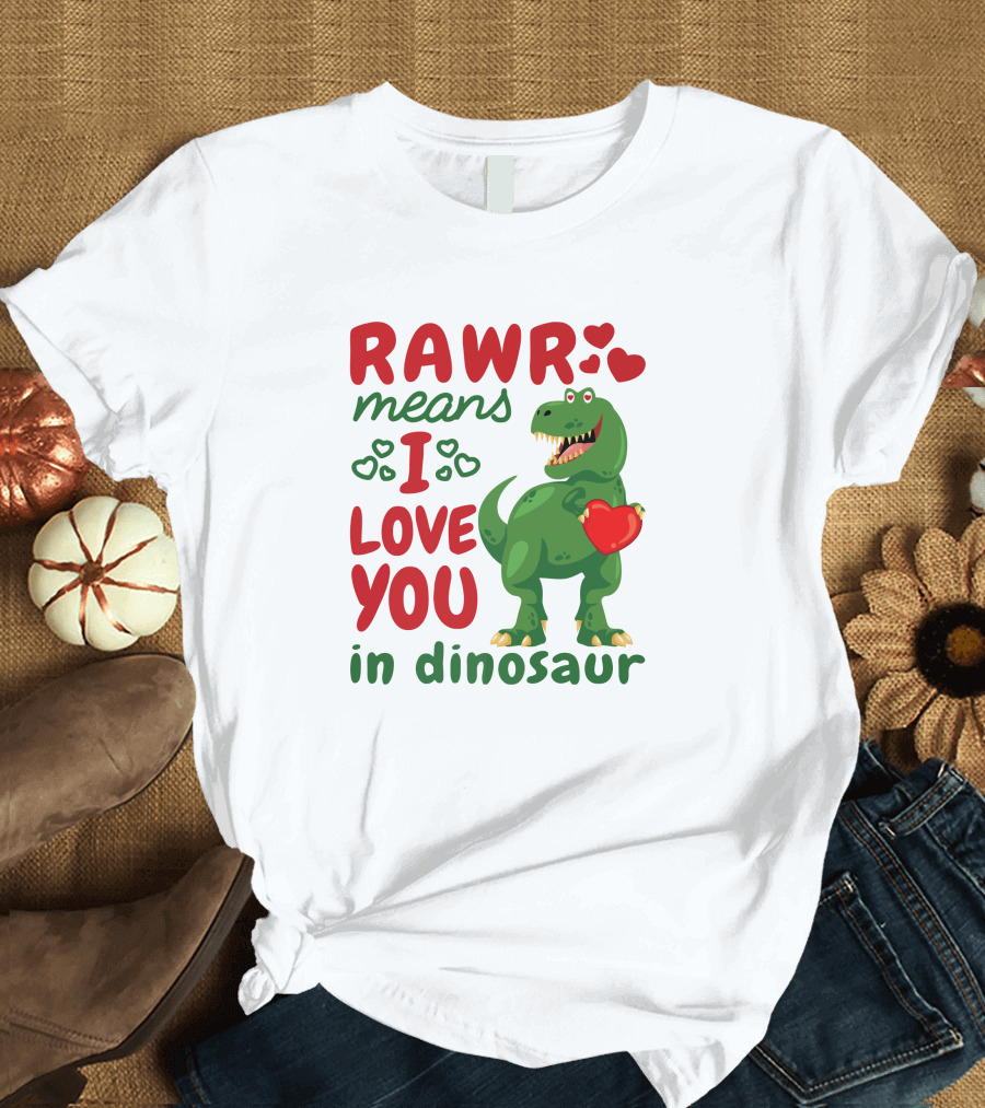 RAWR Means I Love You in Dinosaur with Hearts and Green T-Rex Holding Heart T-Shirt
