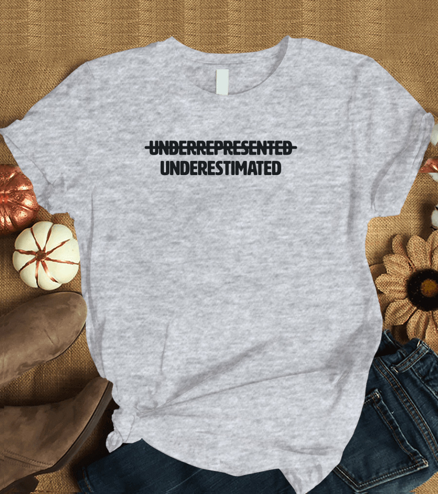 Underrepresented Strikethrough Underestimated Cotton Bureau T-Shirt