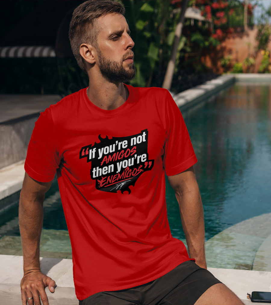 Daniel Suárez Merch If You're Not Amigos Then You're Enemigos In Bold Racing T-Shirt