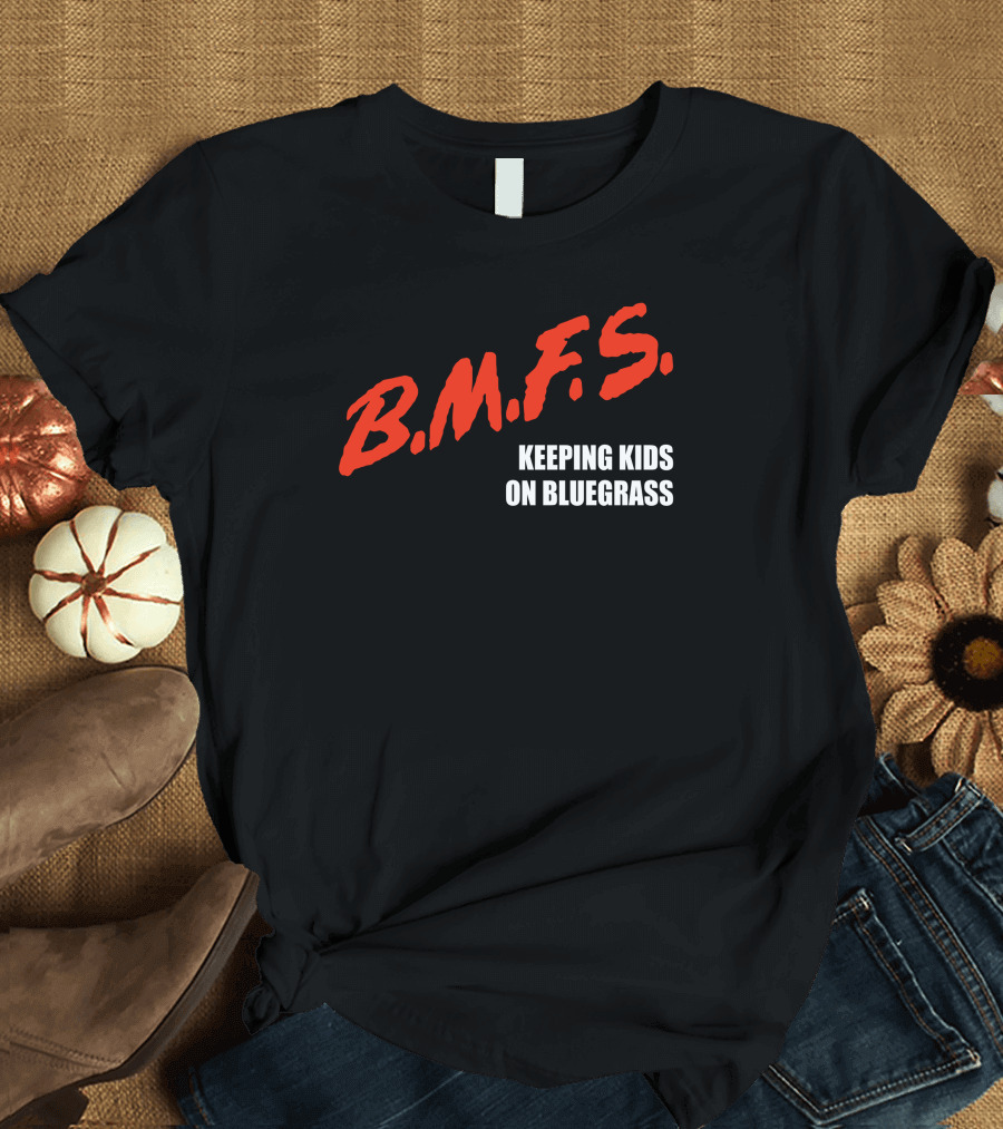 Billy Strings B.M.F.S. Keeping Kids On Bluegrass Music T-Shirt