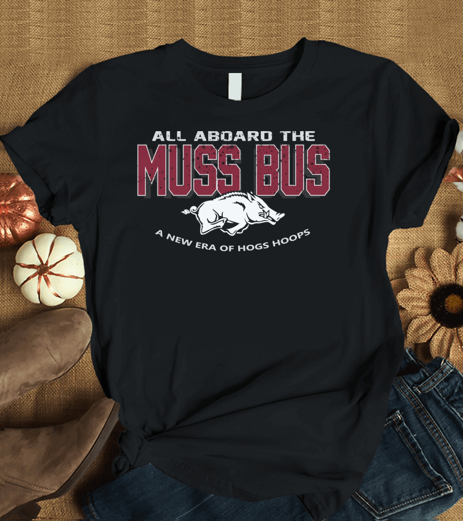 All Aboard the Muss Bus A New Era of Hogs Hoops T-Shirt