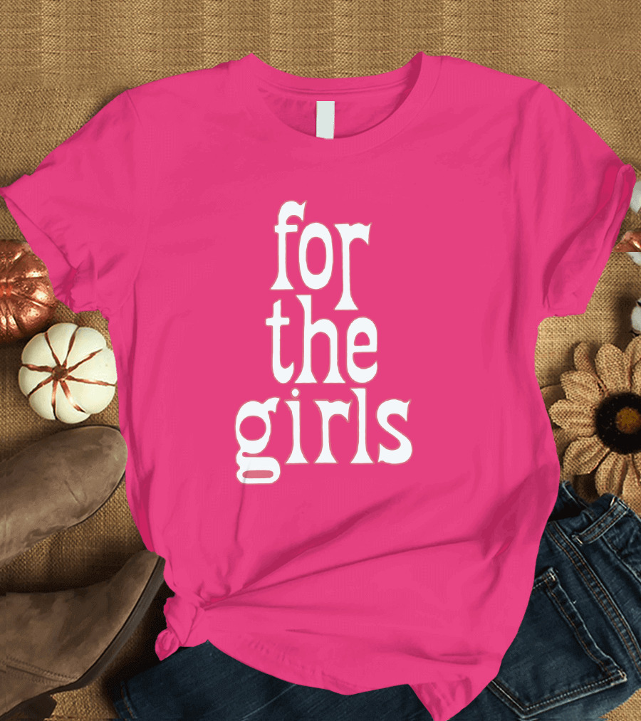 For The Girls Blakegray Merch T-Shirt