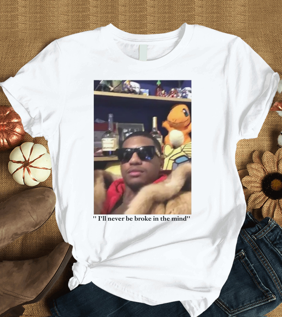 I'll Never Be Broke in the Mind Guapdad4000 Charmander T-Shirt