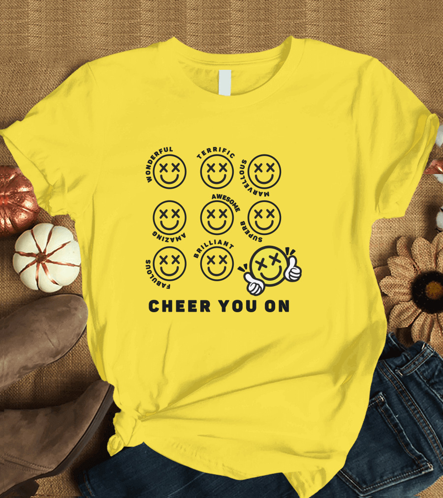 Cheer You On Gulfkanawut Marvelous Fabulous Smiley Faces T-Shirt