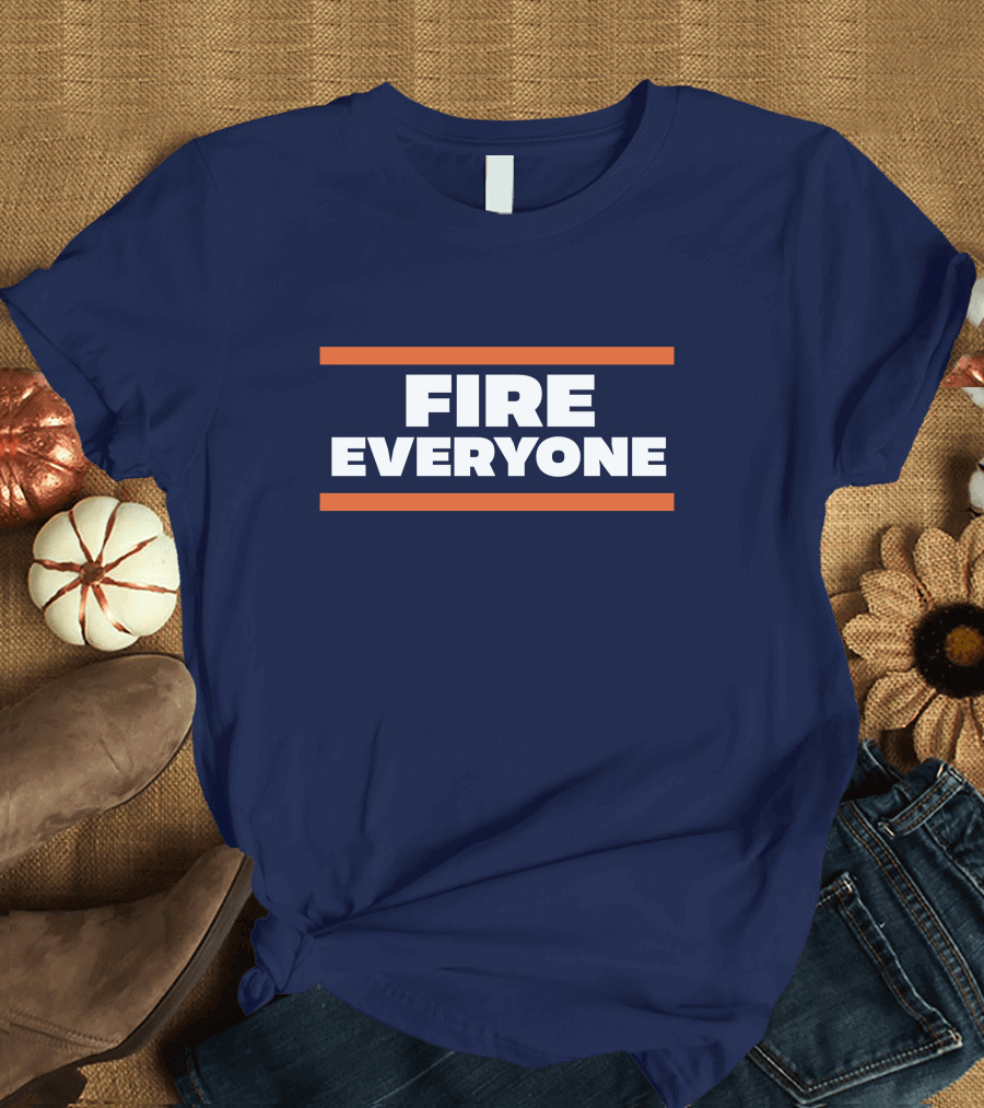 Fire Everyone Bears Drunk Khalil Mack Football Satire Phrase T-Shirt