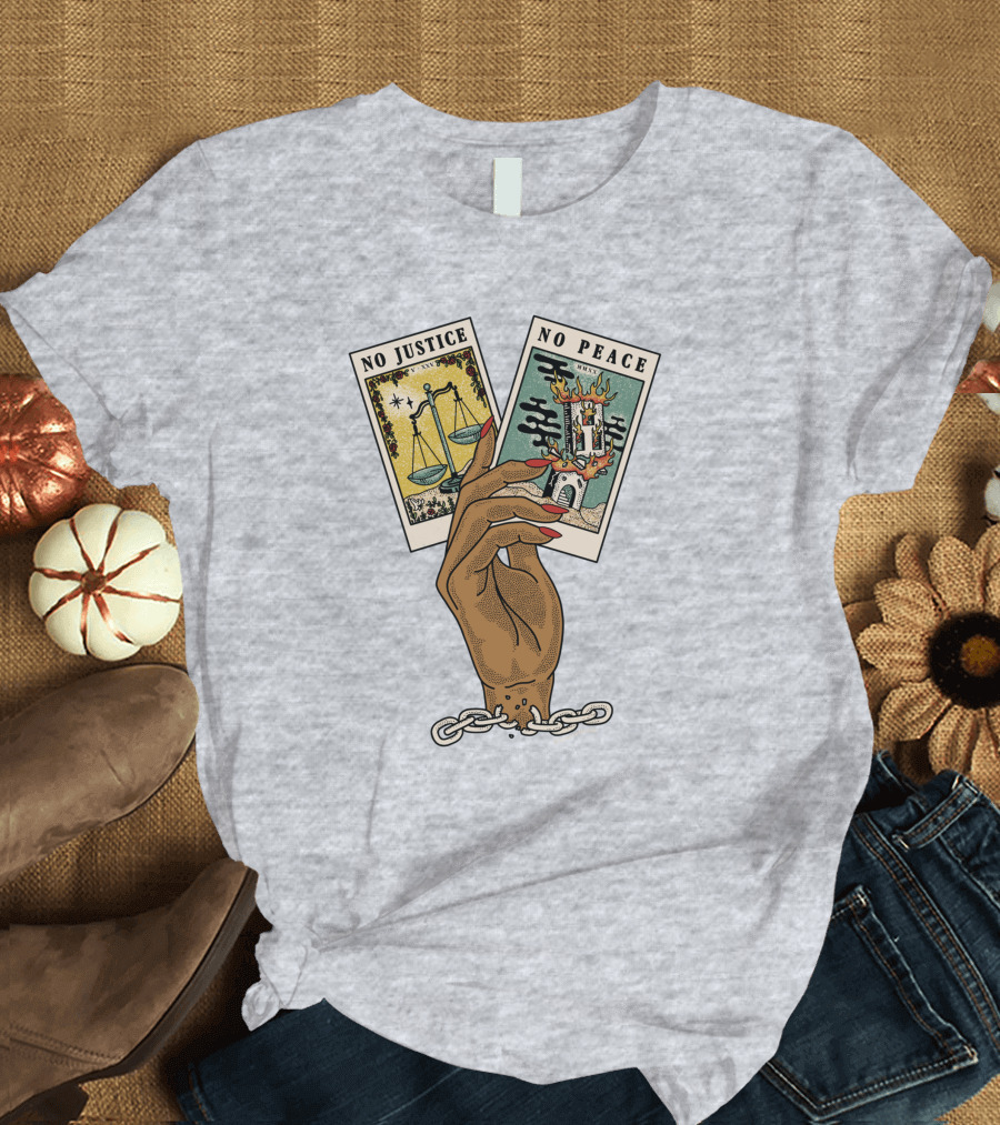 No Justice No Peace BLM Tarot Card with Scales and Tower Imagery in Hand with Broken Chains T-Shirt