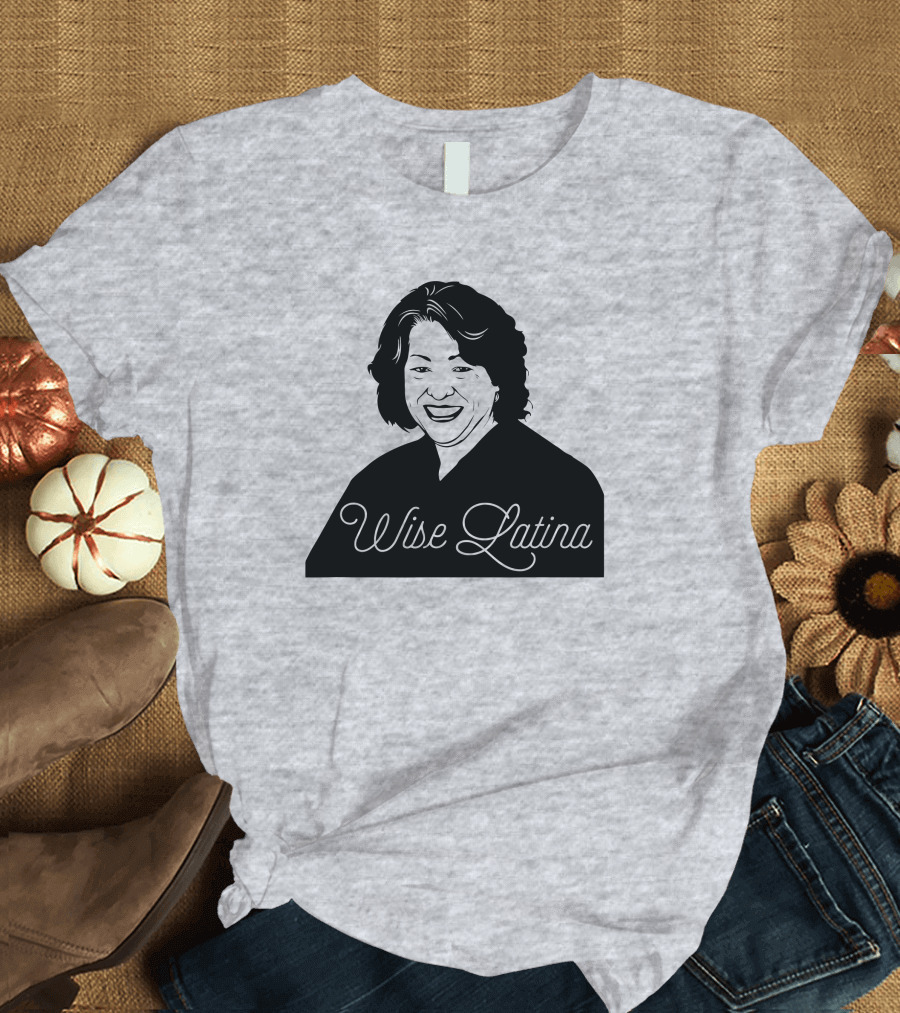 Charlotte Clymer Wise Latina Sotomayor T-Shirt