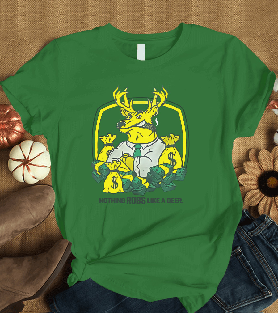 Jonah Furman Smoking Cartoon Business Deer Holding Cash Nothing Robs Like A Deer T-Shirt