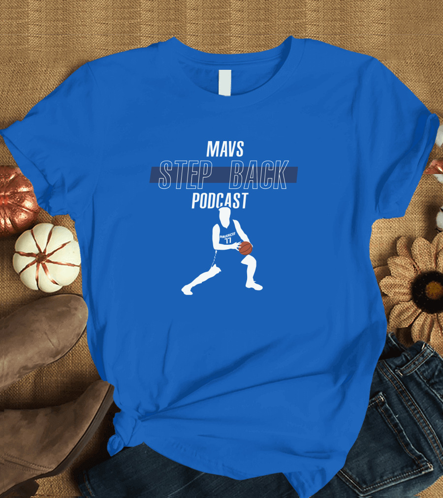 Mavs Step Back Podcast Luka Doncic Basketball T-Shirt