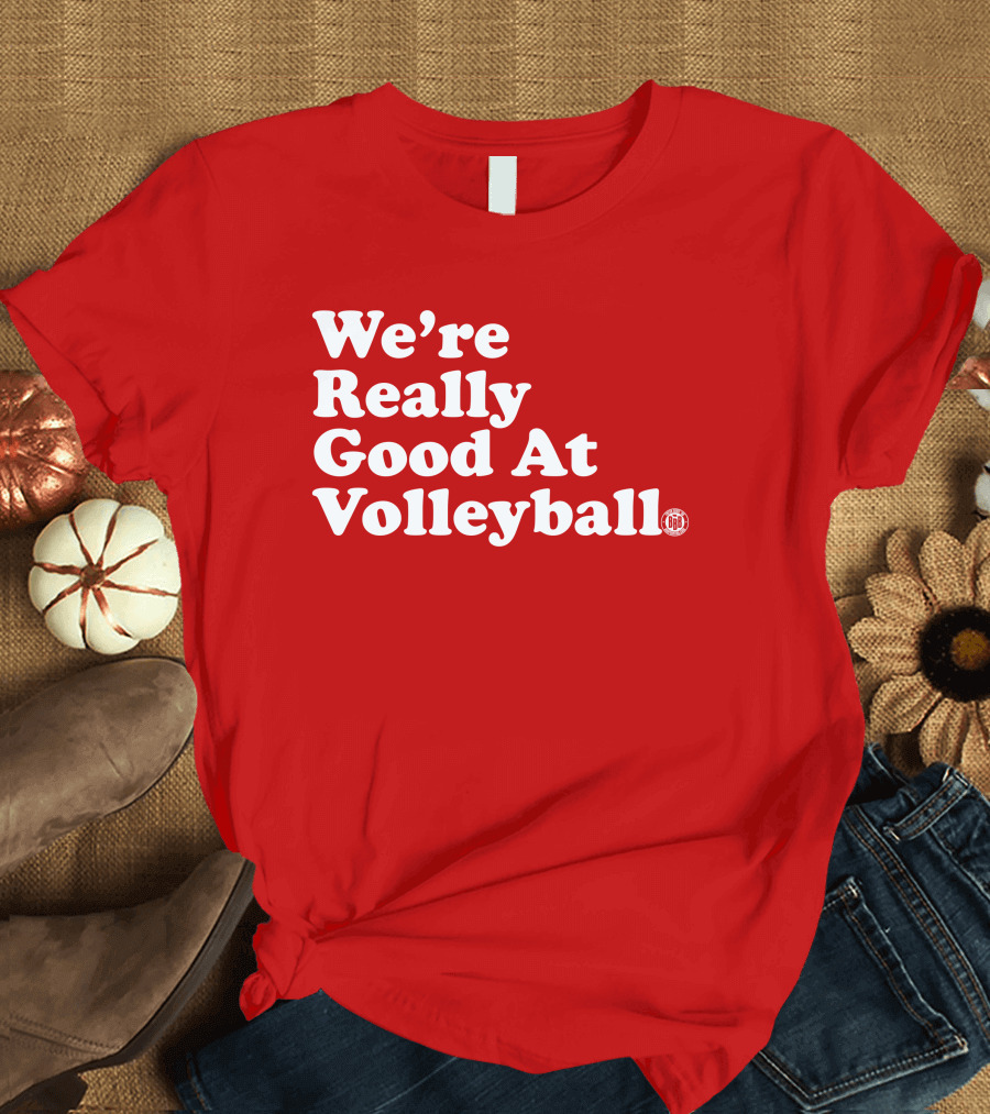 We're Really Good At Volleyball 60s T-Shirt