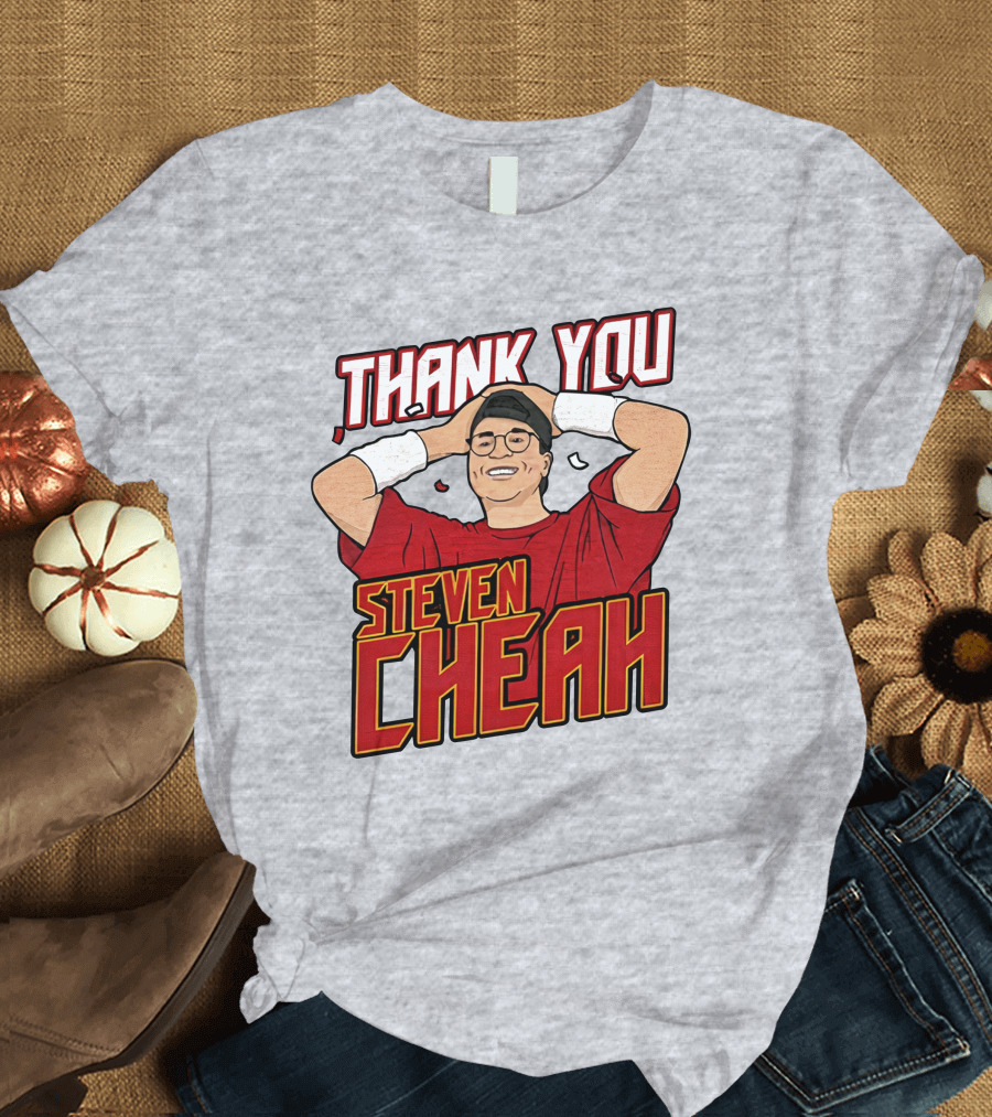 Thank You Steven Cheah T-Shirt
